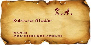 Kubicza Aladár névjegykártya